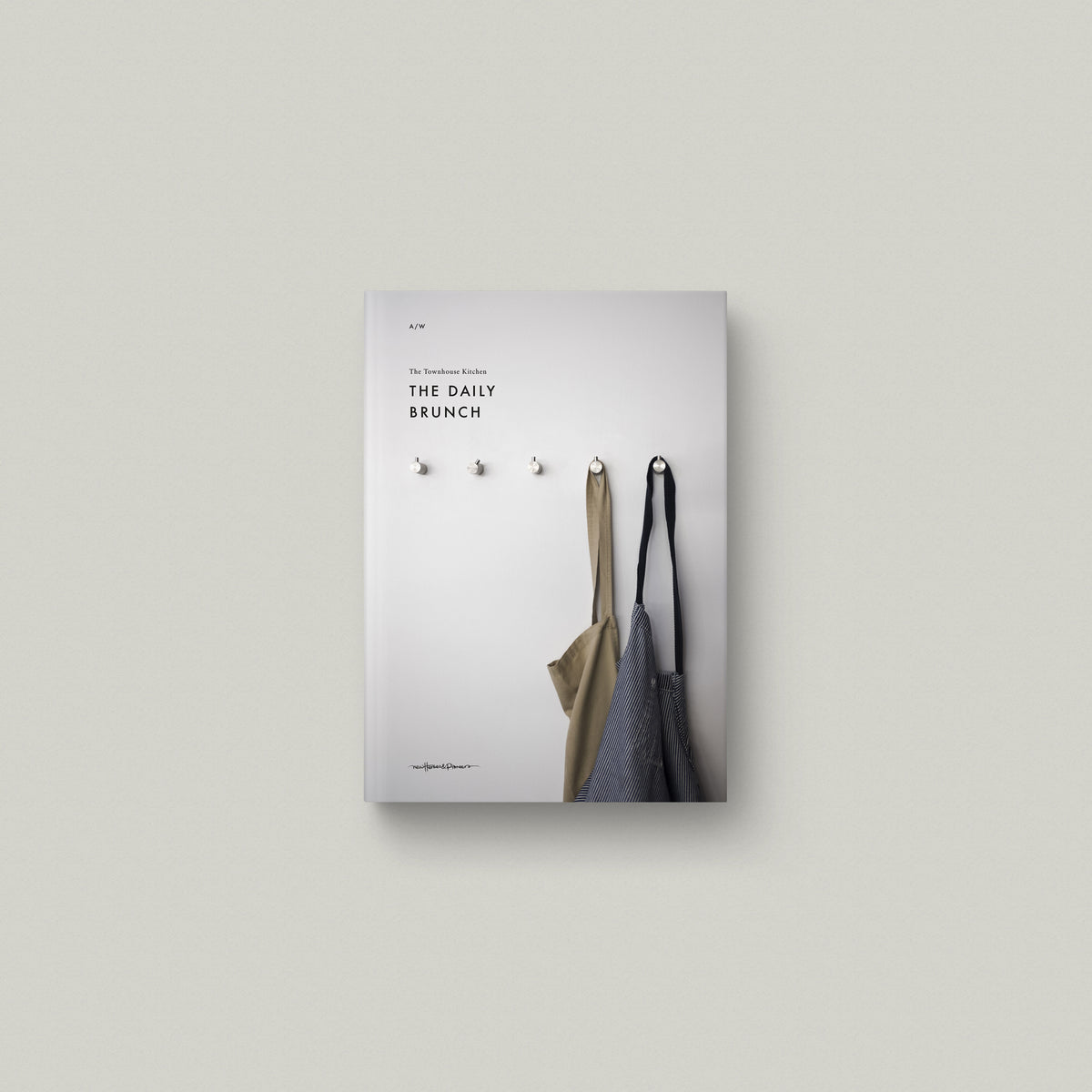 NEW The Townhouse Kitchen : THE DAILY BRUNCH — VOL I — 2nd Edition — Revised and Enlarged Recipe Book OUT FALL 2025
